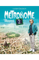 METRONOME 2 ILLUSTRE - DEUTSCH/SOKOL - M. Lafon