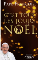 C-EST TOUS LES JOURS NOEL - FRANCOIS PAPE - MICHEL LAFON