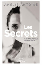 SECRETS (LES) - ANTOINE AMELIE - MICHEL LAFON