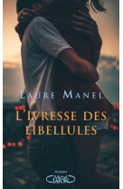 IVRESSE DES LIBELLULES (L-) - MANEL LAURE - MICHEL LAFON