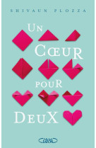 UN COEUR POUR DEUX - PLOZZA SHIVAUN - MICHEL LAFON