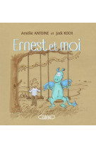 ERNEST ET MOI - ANTOINE/KOCH - MICHEL LAFON