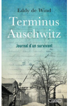 TERMINUS AUSCHWITZ - WIND EDDY DE - MICHEL LAFON