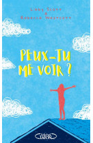 PEUX-TU ME VOIR ? - SCOTT LIBBY - MICHEL LAFON