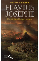 FLAVIUS JOSEPHE -UN JUIF DANS L-EMPIRE ROMA IN- - BANON PATRICK - PRESSES RENAISS