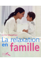 LA RELAXATION EN FAMIL - HERVE-GRUYER PERRINE - PRESSES RENAISS