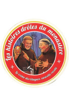 LES HISTOIRES DROLES DU MONASTERE - COLLECTIF - PRESSES RENAISS