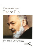 ANNEE AVEC PADRE PIO (UNE) - BOUFLET JOACHIM - Presses de la Renaissance