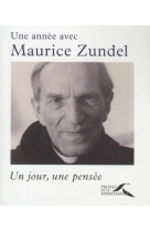 ANNEE AVEC MAURICE ZUNDEL - CHAUVELOT F-M. - Presses de la Renaissance