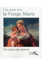 ANNEE AVEC LA VIERGE MARIE - BONNASSIES OLIVIER - Presses de la Renaissance