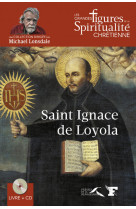 SAINT IGNACE DE LOYOLA - HENNING CHRISTOPHE - Presses de la Renaissance