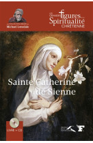 SAINTE CATHERINE DE SIENNE - LANGER REGINA - PRESSES RENAISS