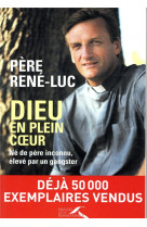 DIEU EN PLEIN COEUR (EDITION ACTUALISEE) - RENE-LUC RENE-LUC - PRESSES RENAISS