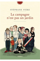 CAMPAGNE N-EST PAS UN JARDIN (LA) - FIERE STEPHANE - LIBRETTO