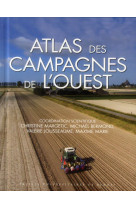 ATLAS DES CAMPAGNES DE L OUEST - BERMOND - Presses universitaires de Rennes