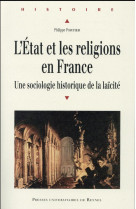 ETAT ET LES RELIGIONS EN FRANCE - Philippe Portier - PU RENNES