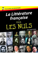 LA LITTERATURE FRANCAISE POUR LES NULS - JULAUD/CHALVIN - FIRST