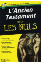 ANCIEN TESTAMENT POCHE POUR LES NULS - DENIMAL ERIC - FIRST