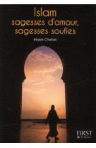 PETIT LIVRE DE - ISLAM SAGESSES D-AMOUR SAGESSES SOUFIES - CHEBEL MALEK - FIRST