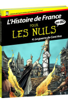 HISTOIRE DE FRANCE EN BD POUR LES NULS  TOM E 4 - JULAUD/LOISELET - First Editions