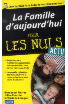 LA FAMILD-AUJOURD-HUI POUR LES NULS ACTU - PIERRAT/FOURNIER - First Editions