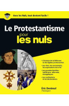 PROTESTANTISME POUR LES NULS - DENIMAL/CHALVIN - First Editions