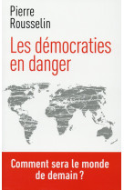 DEMOCRATIES EN DANGER - ROUSSELIN PIERRE - First Editions