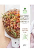 RECETTES GOURMANDES SANS GLUTEN - COLLECTIF - First Editions