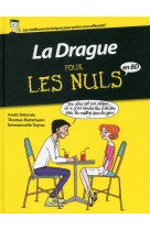 DRAGUE POUR LES NULS - BD - COLLECTIF - First Editions