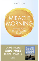 THE MIRACLE MORNING - ELROD HAL - First Editions