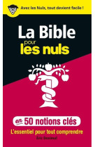 50 NOTIONS CLES SUR LA BIBLE POUR LES NULS - DENIMAL ERIC - First Editions