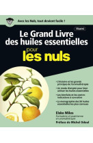 GRAND LIVRE DES HUILES ESSENTIELLES POUR LES NULS - MILES/ODOUL - First Editions