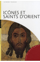 ICONES ET SAINTS D-ORIENT (NOUVELLE EDITION ) - TRADIGO ALFREDO - HAZAN