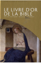 LIVRE D-OR DE LA BIBLE ANCIEN TESTAMENT - NOUVEAU TESTAMENT - CAPOA CHIARA - Hazan