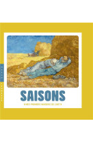 SAISONS (LES) - MES PREMIERS IMAGIERS DE L-ART - BARAUD/DEMILLY - HAZAN