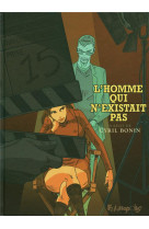 L-HOMME QUI N-EXISTAIT PAS - BONIN CYRIL - GALLISOL