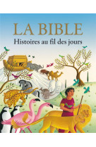 BIBLE / HISTOIRE AU FIL DES JOURS (LA) - COLLECTIF - EXCELSIS