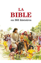 BIBLE EN 365 HISTOIRES (EDITION REVISEE) - BATCHELOR M. / HAYSO - EXCELSIS