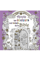 AJOUTE TES COULEURS AUX VERSETS DE LA BIBLE - ANTONIA JACKSON - EXCELSIS