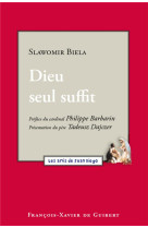 DIEU SEUL SUFFIT - BIELA SLAWOMIR - OEIL FX DE GUIB