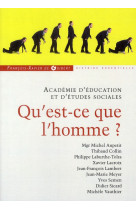 QU-EST-CE QUE L-HOMME - ACADEMIE D-EDUCATION - OEIL FX DE GUIB