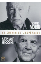 CHEMIN DE L-ESPERANCE - MORIN/HESSEL - 1001 NUITS