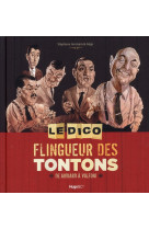 DICO FLINGUEUR DES TONTONS - DE AUDIARD A VOLFONI - GERMAIN STEPHANE - HUGO JEUNESSE