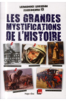 LES GRANDES MYSTIFICATIONS DE L-HISTOIRE - PESNOT PATRICK - Hugo Doc