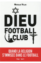 DIEU FOOTBALL CLUB - VILAS NICOLAS - Hugo Sport