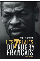 7 PLAIES DU RUGBY FRANCAIS - BETSEN SERGE - Hugo Sport