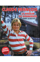 CLAUDE FRANCOIS LE MOULIN DE DANNEMOIS - LECOEUVRE FABIEN - Hugo Desinge