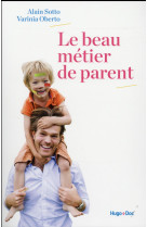 BEAU METIER DE PARENT - SOTTO ALAIN - Hugo Doc