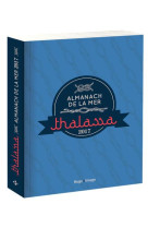 ALMANACH DE LA MER - THALASSA 2017 - COLLECTIF - Hugo Image