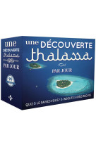 DECOUVERTE THALASSA PAR JOUR 2017 - COLLECTIF - Hugo Image